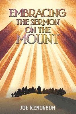 Embracing the Sermon on the Mount 1