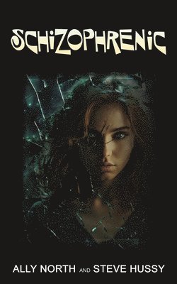 Ally North, Steve Hussy - Schizophrenic, Häftad