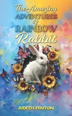 The Amazing Adventures of Rainbow Rabbit 1