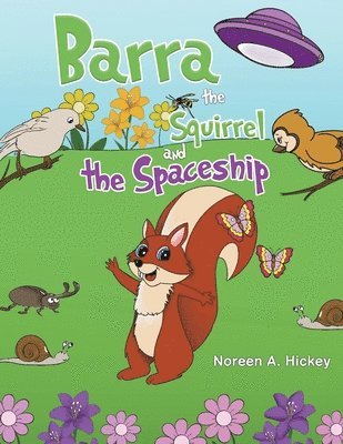 bokomslag Barra the Squirrel and the Spaceship