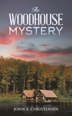 bokomslag The Woodhouse Mystery