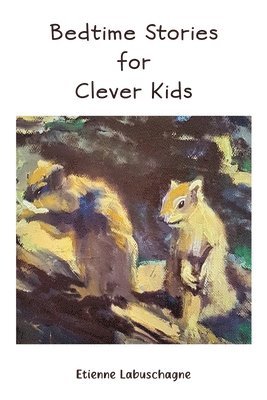 Bedtime Stories for Clever Kids 1