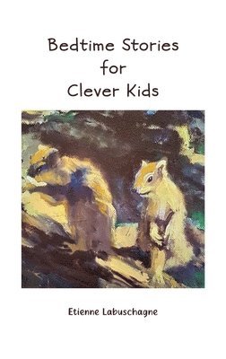 Bedtime Stories for Clever Kids 1