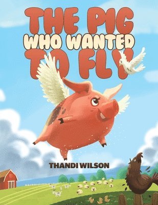 bokomslag Pig Who Wanted to Fly