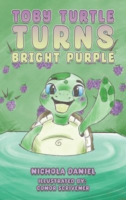 bokomslag Toby Turtle Turns Bright Purple