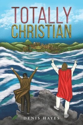 Denis Hayes - Totally Christian, Häftad