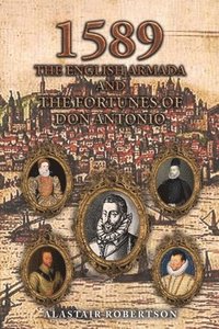 bokomslag 1589 - The English Armada and the Fortunes of Don Antonio