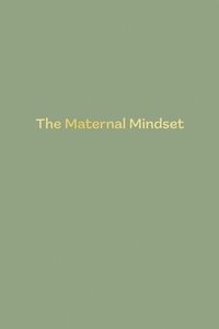 bokomslag Maternal Mindset