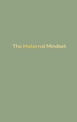 bokomslag Maternal Mindset