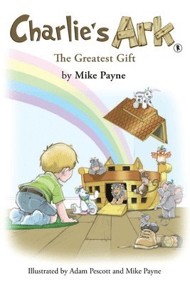 Charlie's Ark  The Greatest Gift 1