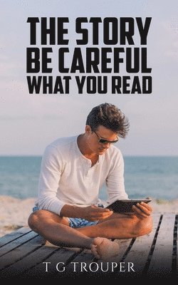 bokomslag Story - Be Careful What You Read