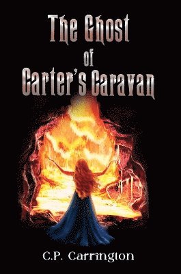 bokomslag The Ghost of Carter's Caravan