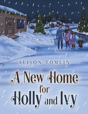 Alison Tomlin - New Home for Holly and Ivy, Häftad