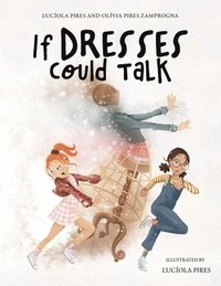 bokomslag If Dresses Could Talk