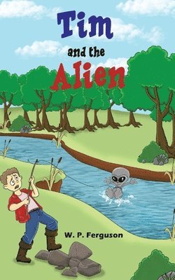 W. P. Ferguson - Tim and the Alien, Häftad