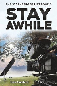 bokomslag The Starnberg Series Book 6  Stay Awhile