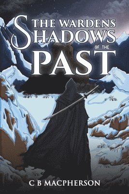 bokomslag The Wardens: Shadows of the Past