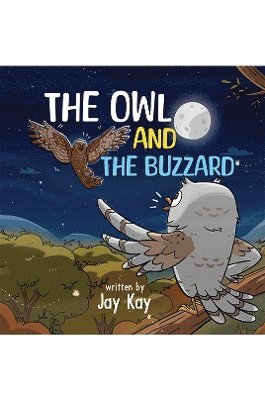 Jay Kay - Owl and the Buzzard, Inbunden