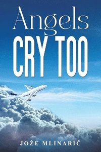 bokomslag Angels Cry Too