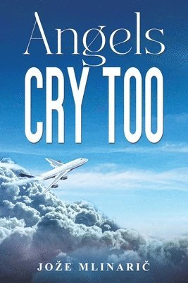 bokomslag Angels Cry Too