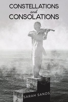 bokomslag Constellations and Consolations