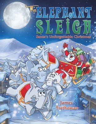 bokomslag Elephant Sleigh: Santa's Unforgettable Christmas