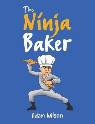 bokomslag The Ninja Baker