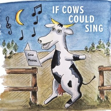 David Fluck - If Cows Could Sing, Häftad