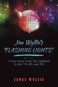 bokomslag Jim Wyllie's 'Flashing Lights'