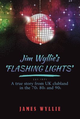 bokomslag Jim Wyllie's 'Flashing Lights'