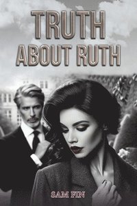 bokomslag Truth About Ruth