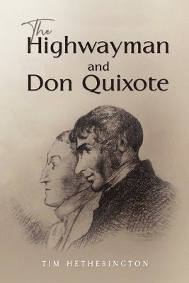 bokomslag The Highwayman and Don Quixote