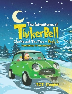 bokomslag The Adventures of Tinkerbell, Clarita and TomTom  Book 2