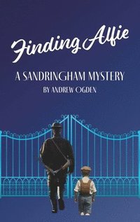 bokomslag Finding Alfie: A Sandringham Mystery