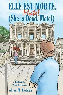 Allan McFadden - Elle est Morte, Mate! (She is Dead, Mate!), Häftad