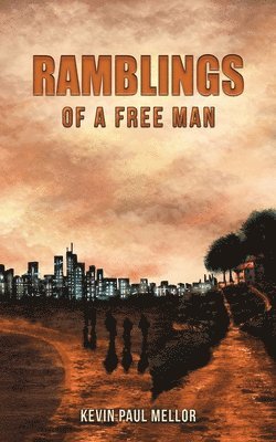 Ramblings of a Free Man 1