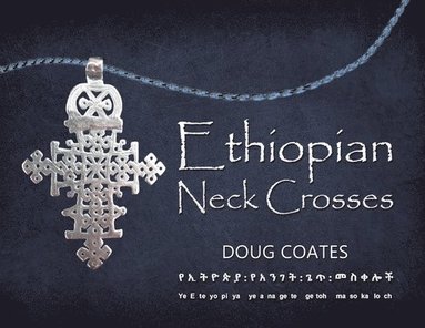 bokomslag Ethiopian Neck Crosses