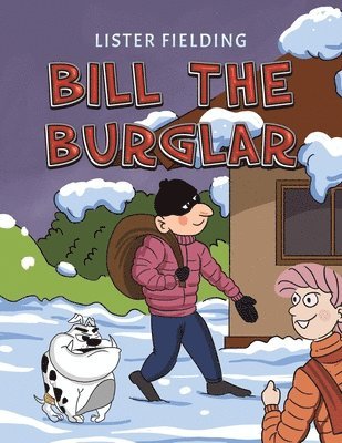 bokomslag Bill the Burglar