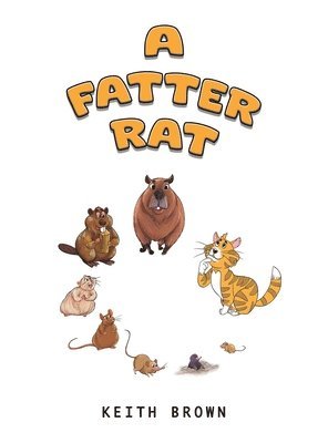 Keith Brown - Fatter Rat, Inbunden