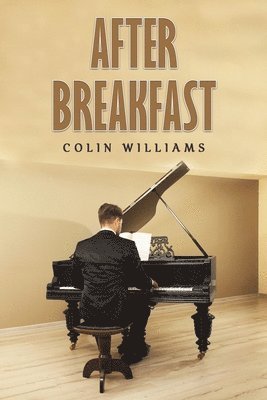 Colin Williams - After Breakfast, Häftad