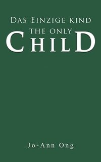 bokomslag Das Einzige Kind / The Only Child