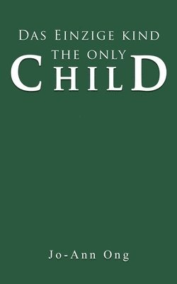 bokomslag Das Einzige Kind / The Only Child