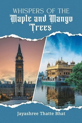 bokomslag Whispers of the Maple and Mango Trees