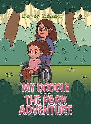 Roselee Guinness - My Doodle and the Park Adventure, Inbunden