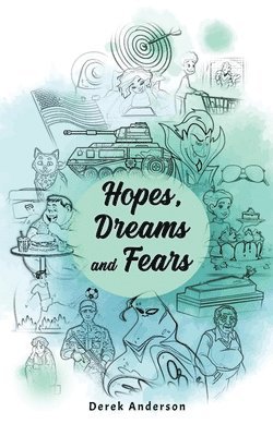 Hopes, Dreams and Fears 1