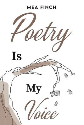 bokomslag Poetry Is My Voice