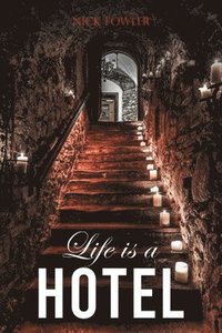 bokomslag Life Is A Hotel