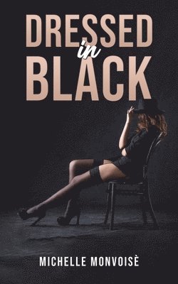 Michelle Monvoisè - Dressed in Black, Häftad. Tillgänglighet: Lägg i varukorg