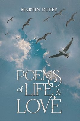 Poems of Life & Love