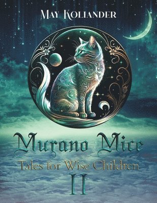 bokomslag Murano Mice: Tales for Wise Children II